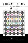 WILD - I Heart the 90’s - Quilt Kit (65”x78”)